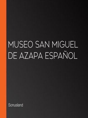cover image of Museo San Miguel de Azapa Español